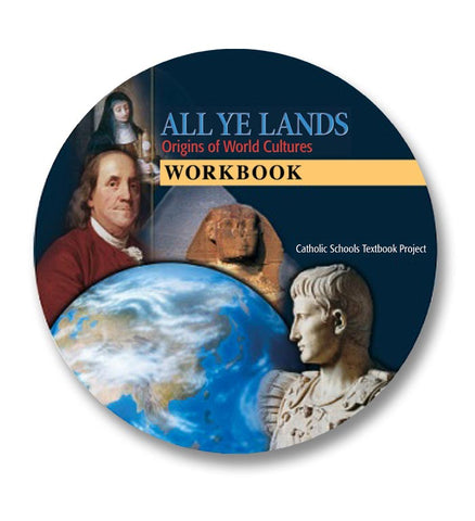 All Ye Lands: World Cultures and Geography (Student Workbook)