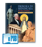 From Sea to Shining Sea: The Story of America (Teacher's Manual)